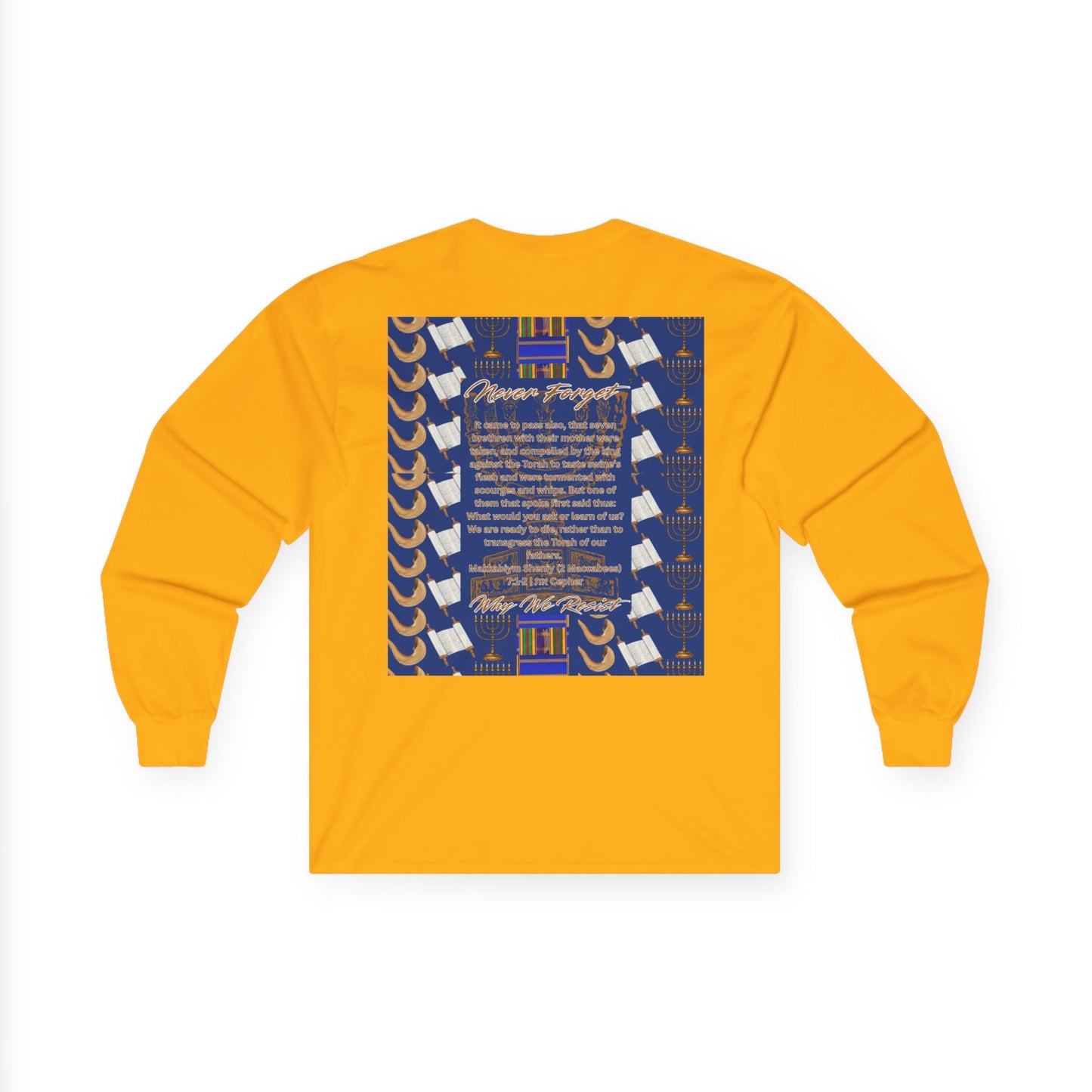 “Never Forget Why We Resist” - Long Sleeve Shirt– Hanukkah Collection